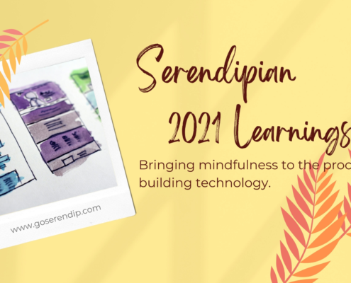 Serendip: A Journey of Unexpected Delights Surprising Outcomes. Our 2021 journey unfolded in ways we never anticipated, filled with wonderful experiences and valuable lessons learned. 2 Years & 9 Months Strong. Since our launch, Serendip has grown to a dedicated team of 4 individuals, passionate about our mission. Cultivating a Positive Culture. Kindness, gratitude, and bravery remain at the heart of our company culture, empowering our team to bring authenticity and joy to every project.